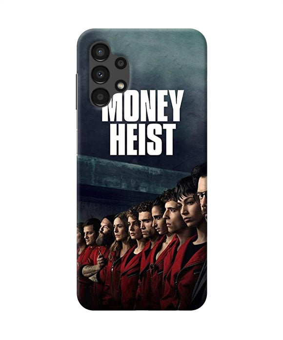 Money Heist Team Money Heist Samsung A13 4G Back Cover