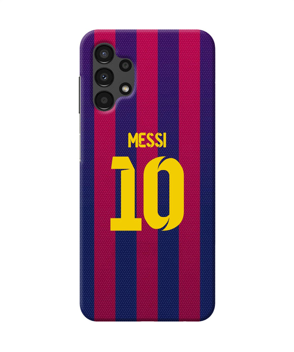 Messi 10 tshirt Samsung A13 4G Back Cover