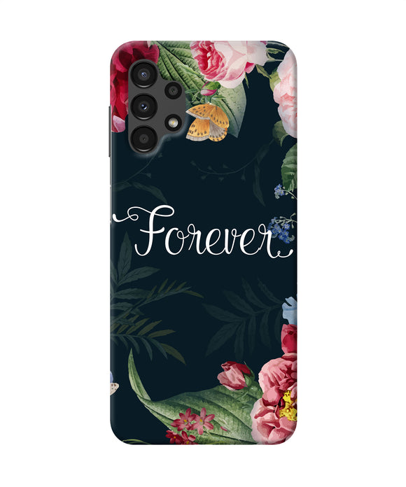 Forever flower Samsung A13 4G Back Cover