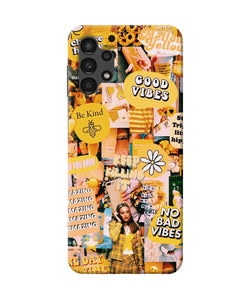 Good vibes poster Samsung A13 4G Back Cover