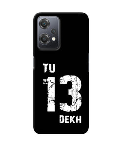 Tu tera dekh quote OnePlus Nord CE 2 Lite 5G Back Cover