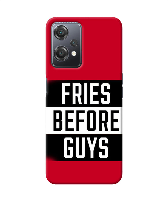 Fries before guys quote OnePlus Nord CE 2 Lite 5G Back Cover