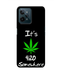 Weed Quote Realme C31 Real 4D Back Cover