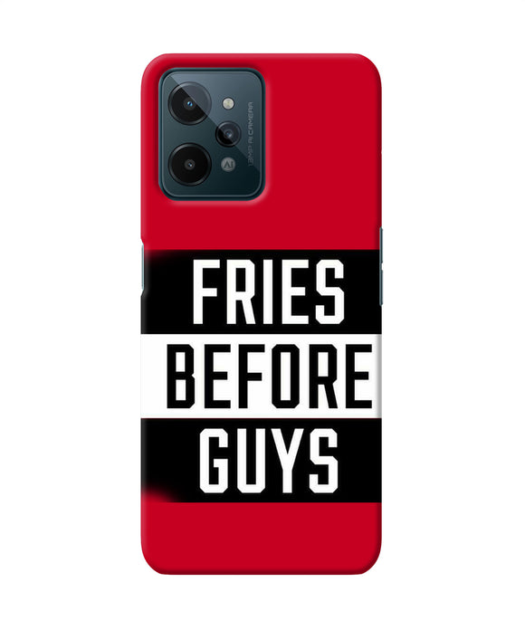Fries before guys quote Realme C31 Back Cover