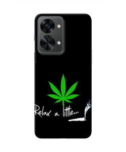 Weed Relax Quote OnePlus Nord 2T 5G Real 4D Back Cover