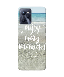 Enjoy every moment sea Realme C35 Back Cover