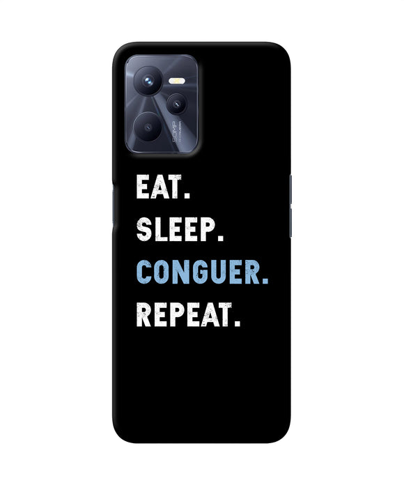 Eat sleep quote Realme C35 Back Cover