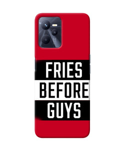 Fries before guys quote Realme C35 Back Cover