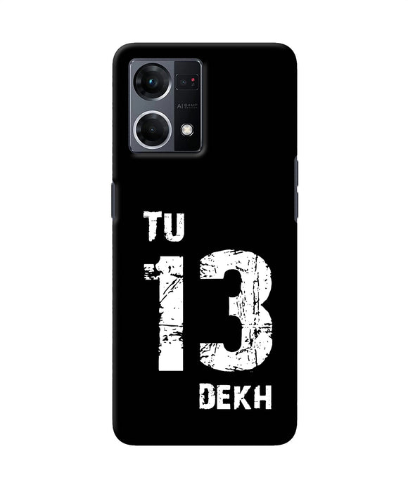 Tu tera dekh quote Oppo F21 Pro 4G Back Cover