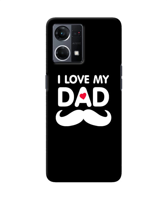 I love my dad mustache Oppo F21 Pro 4G Back Cover