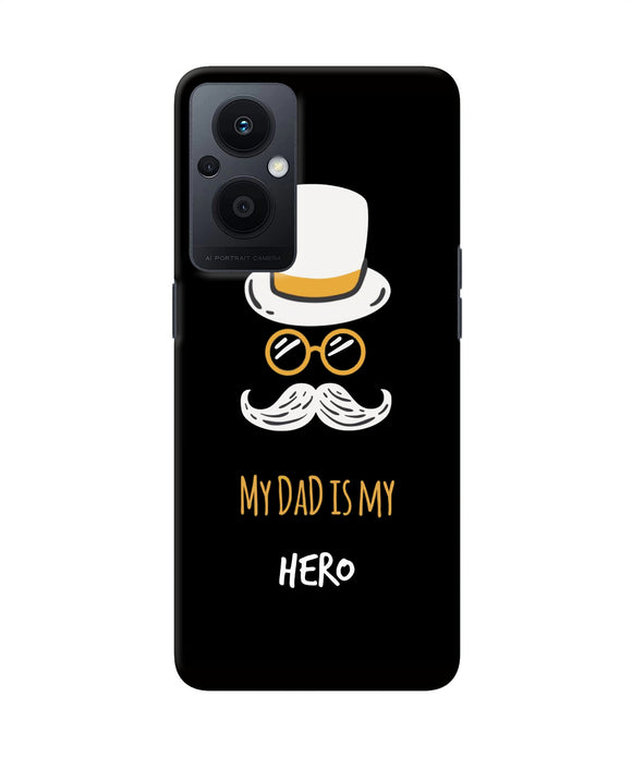 My Dad Is My Hero Oppo F21 Pro 5G Back Cover