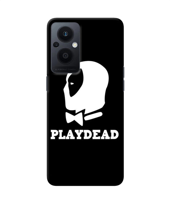 Play dead Oppo F21 Pro 5G Back Cover