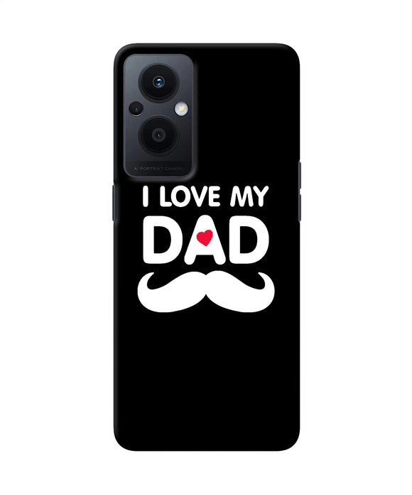 I love my dad mustache Oppo F21 Pro 5G Back Cover