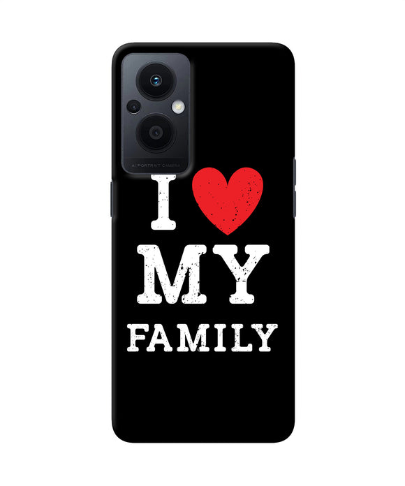 I love my family Oppo F21 Pro 5G Back Cover