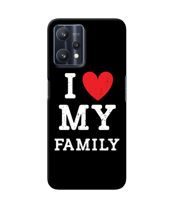 I love my family Realme 9 Pro 5G Back Cover