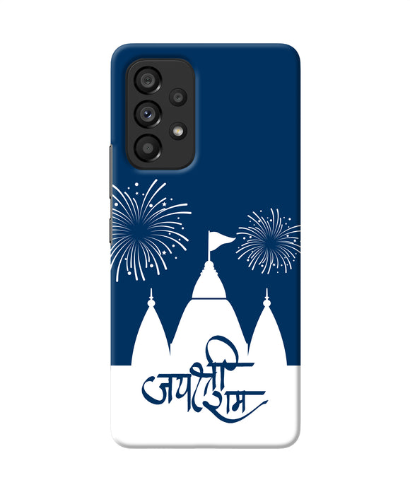 Jay Shree Ram Temple Fireworkd Samsung A53 5G Back Cover