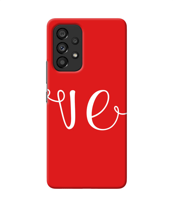 Love two Samsung A53 5G Back Cover