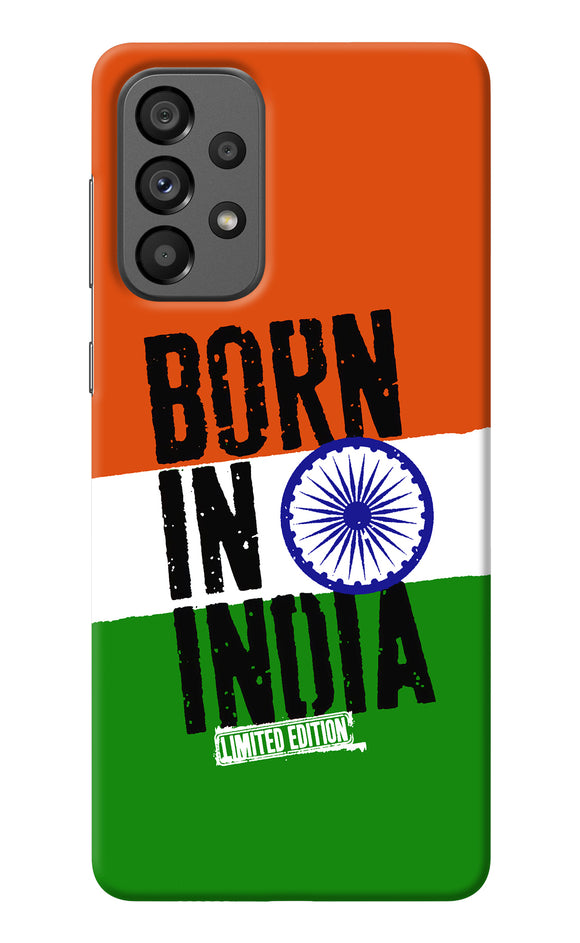 Born in India Samsung A73 5G Back Cover