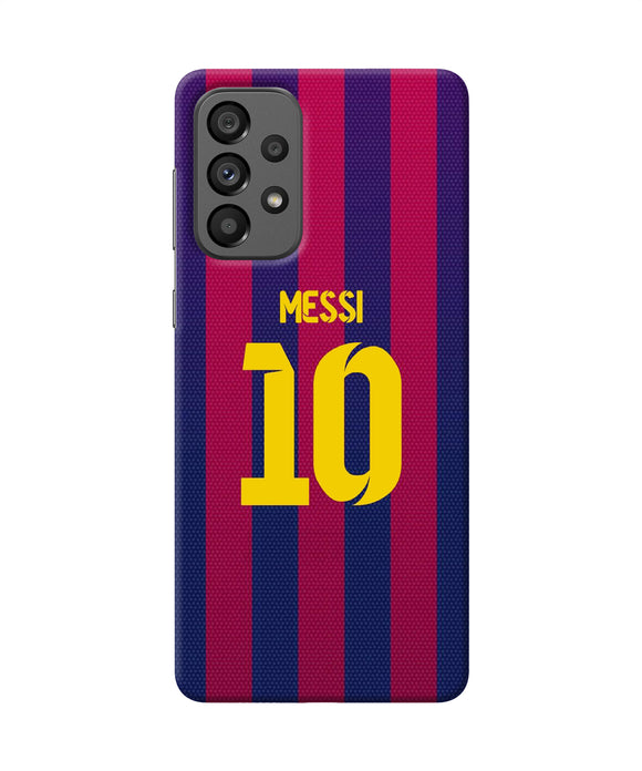 Messi 10 tshirt Samsung A73 5G Back Cover