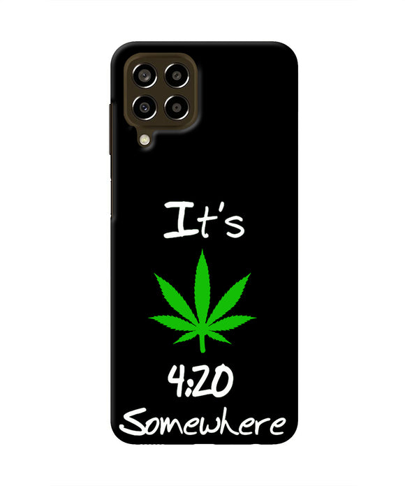 Weed Quote Samsung M33 5G Real 4D Back Cover
