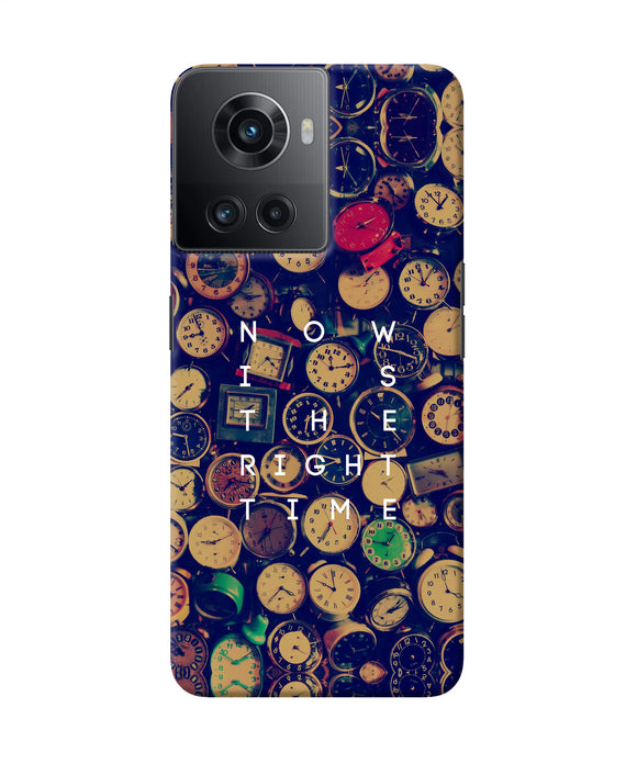 Now is the Right Time Quote OnePlus 10R 5G Back Cover