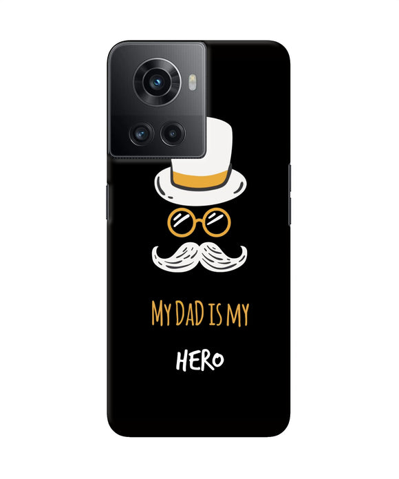 My Dad Is My Hero OnePlus 10R 5G Back Cover