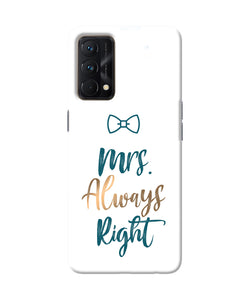 Mrs always right Realme GT Master Edition Back Cover