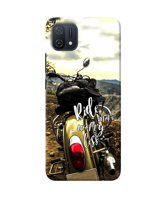 Ride more worry less Oppo A16k/A16e Back Cover