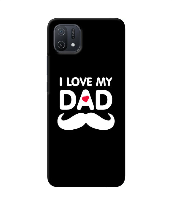 I love my dad mustache Oppo A16k/A16e Back Cover