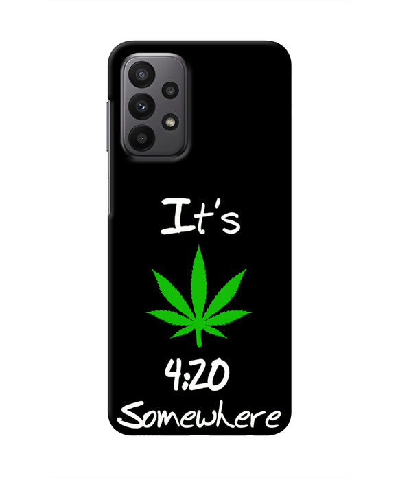 Weed Quote Samsung A23 Real 4D Back Cover