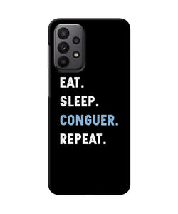 Eat sleep quote Samsung A23 Back Cover