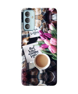 Love Coffee Quotes Samsung F23 5G Back Cover