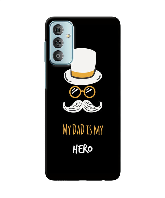 My Dad Is My Hero Samsung F23 5G Back Cover