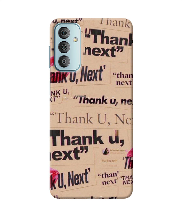 Thank you next Samsung F23 5G Back Cover