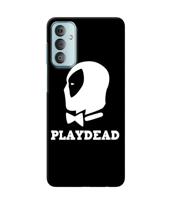 Play dead Samsung F23 5G Back Cover