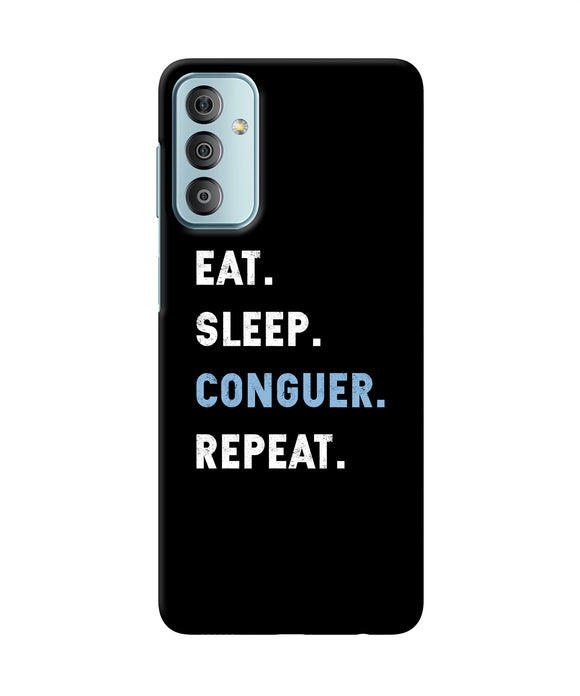 Eat sleep quote Samsung F23 5G Back Cover