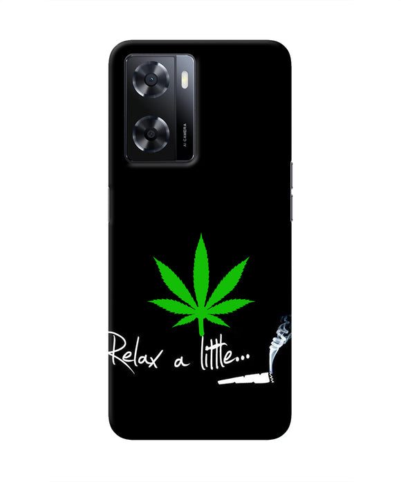 Weed Relax Quote Oppo A57 2022 Real 4D Back Cover