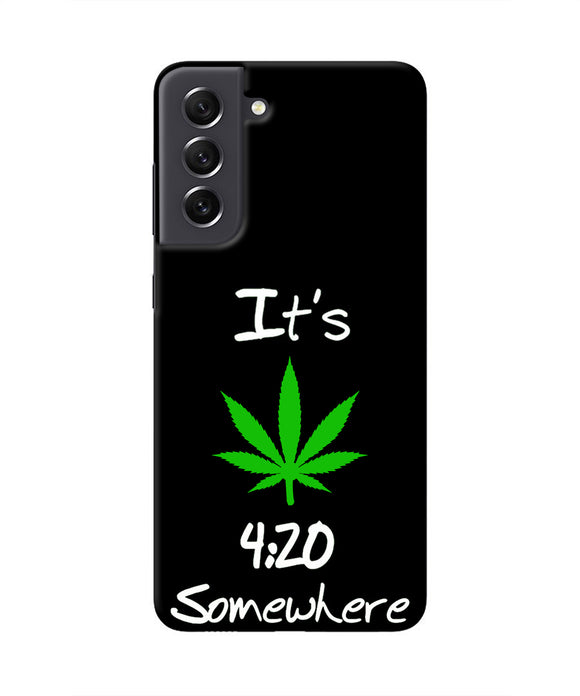 Weed Quote Samsung S21 FE 5G Real 4D Back Cover