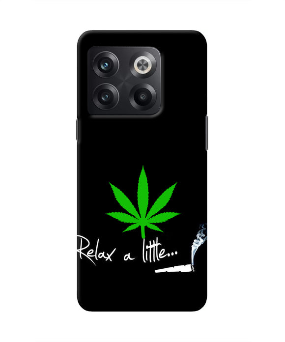 Weed Relax Quote OnePlus 10T 5G Real 4D Back Cover