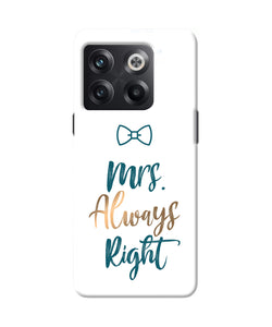 Mrs always right OnePlus 10T 5G Back Cover