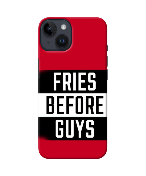 Fries before guys quote iPhone 14 Back Cover