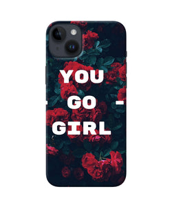 You go girl iPhone 14 Plus Back Cover