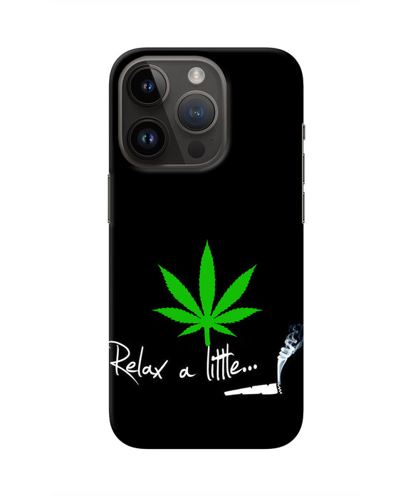 Weed Relax Quote iPhone 14 Pro Real 4D Back Cover
