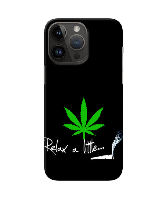 Weed Relax Quote iPhone 14 Pro Max Real 4D Back Cover