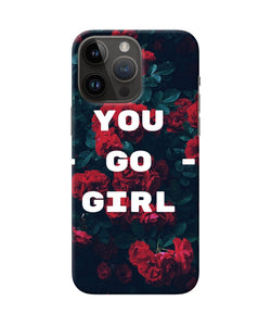 You go girl iPhone 14 Pro Max Back Cover