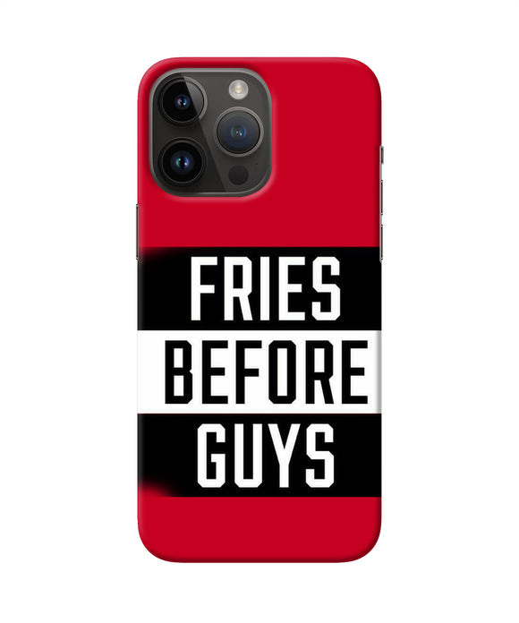 Fries before guys quote iPhone 14 Pro Max Back Cover