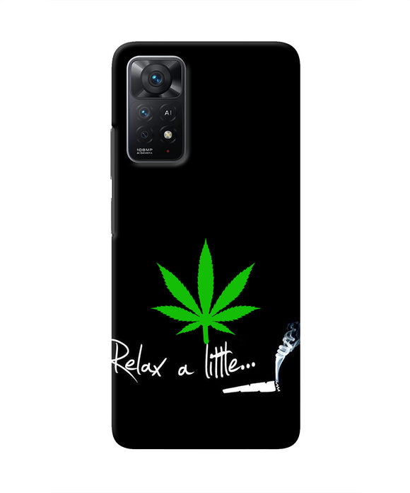 Weed Relax Quote Redmi Note 11 Pro Plus 5G Real 4D Back Cover