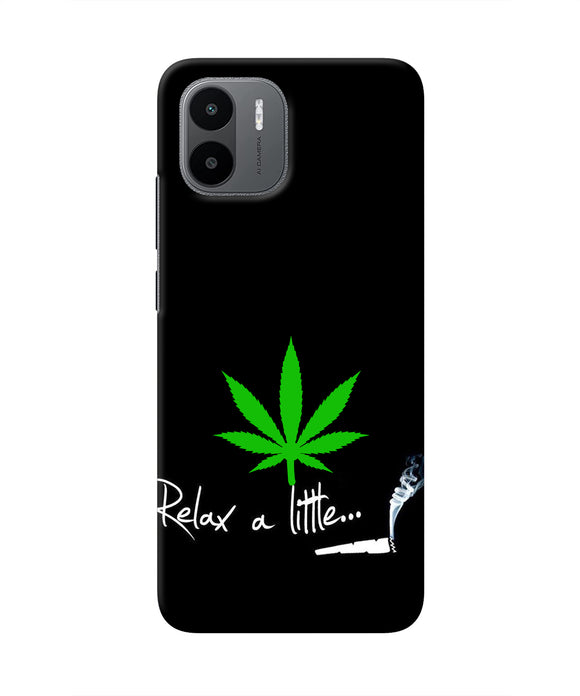 Weed Relax Quote Redmi A1 Real 4D Back Cover
