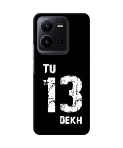 Tu tera dekh quote Vivo V25 5G Back Cover