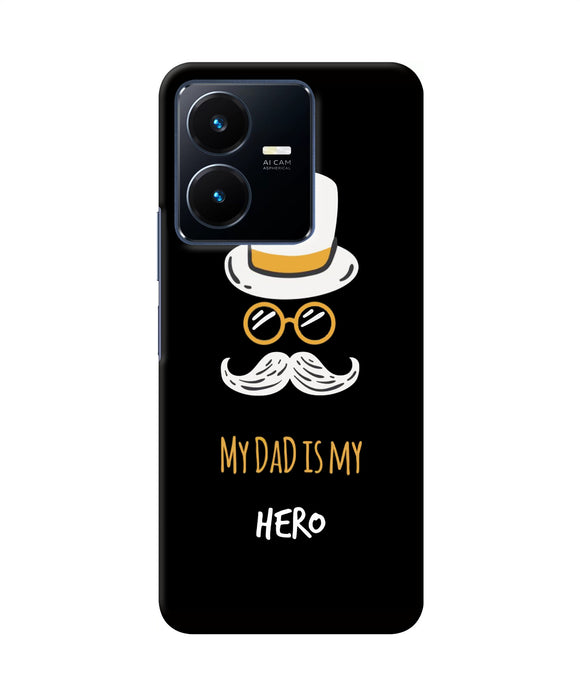 My Dad Is My Hero Vivo Y22 Back Cover